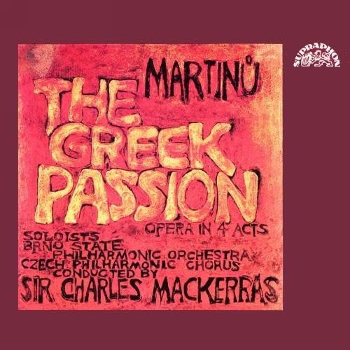 Martinu the greek passion - the,